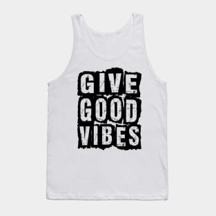 Give Good Vibes Tank Top